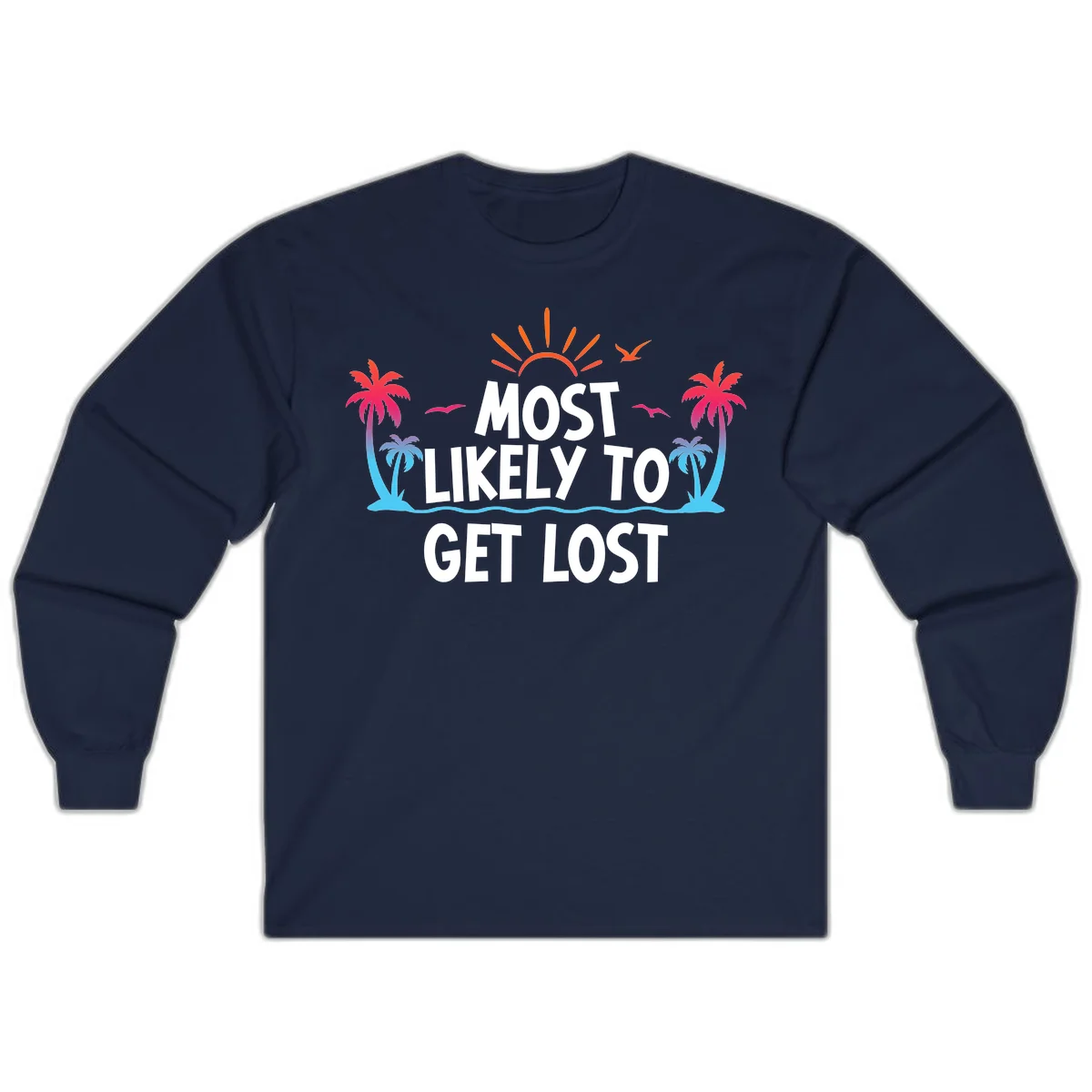 Most Likely To Get Lost Long Sleeve in Navy