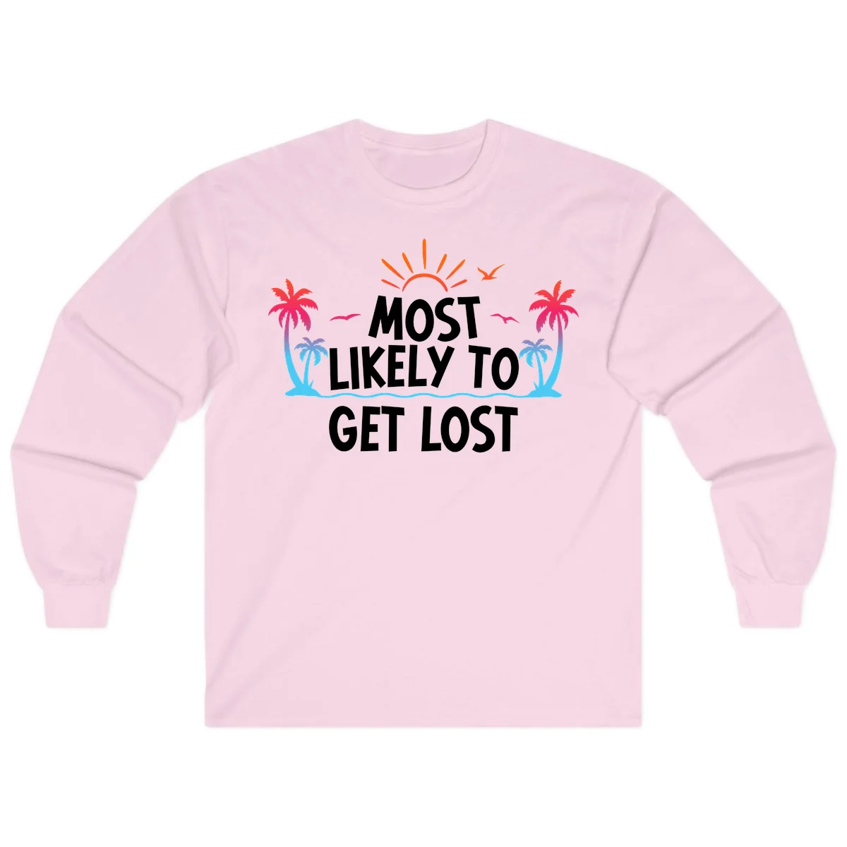 Most Likely To Get Lost Long Sleeve in Light Pink