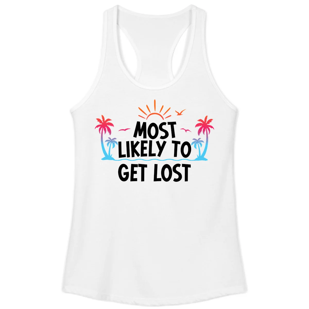 Most Likely To Get Lost Ladies Tank in White