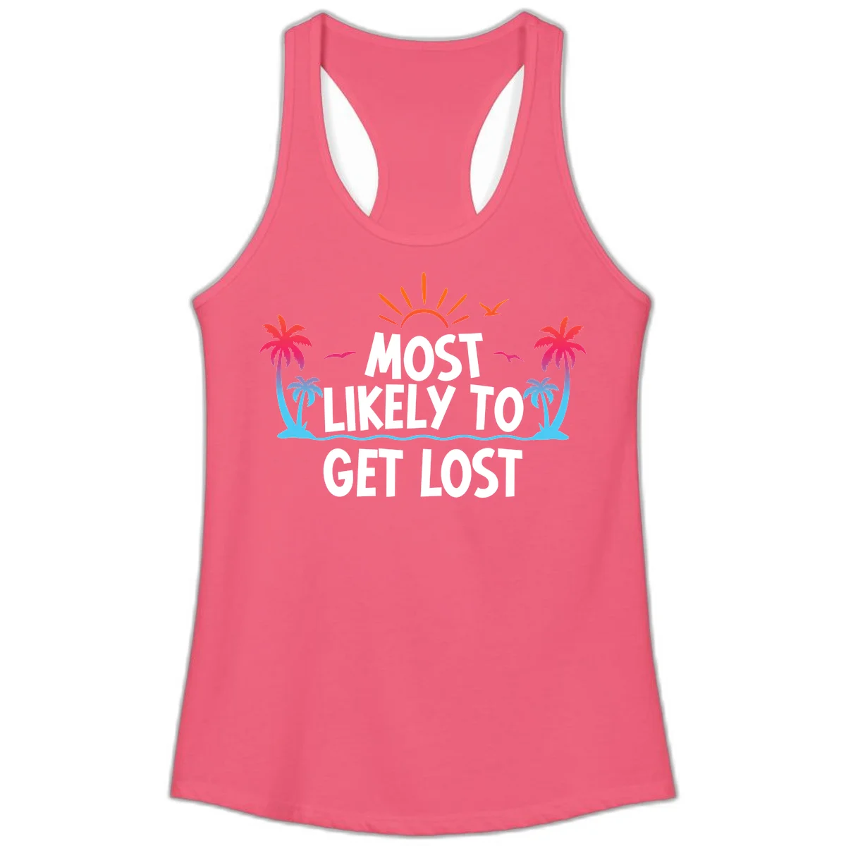 Most Likely To Get Lost Ladies Tank in Hot Pink