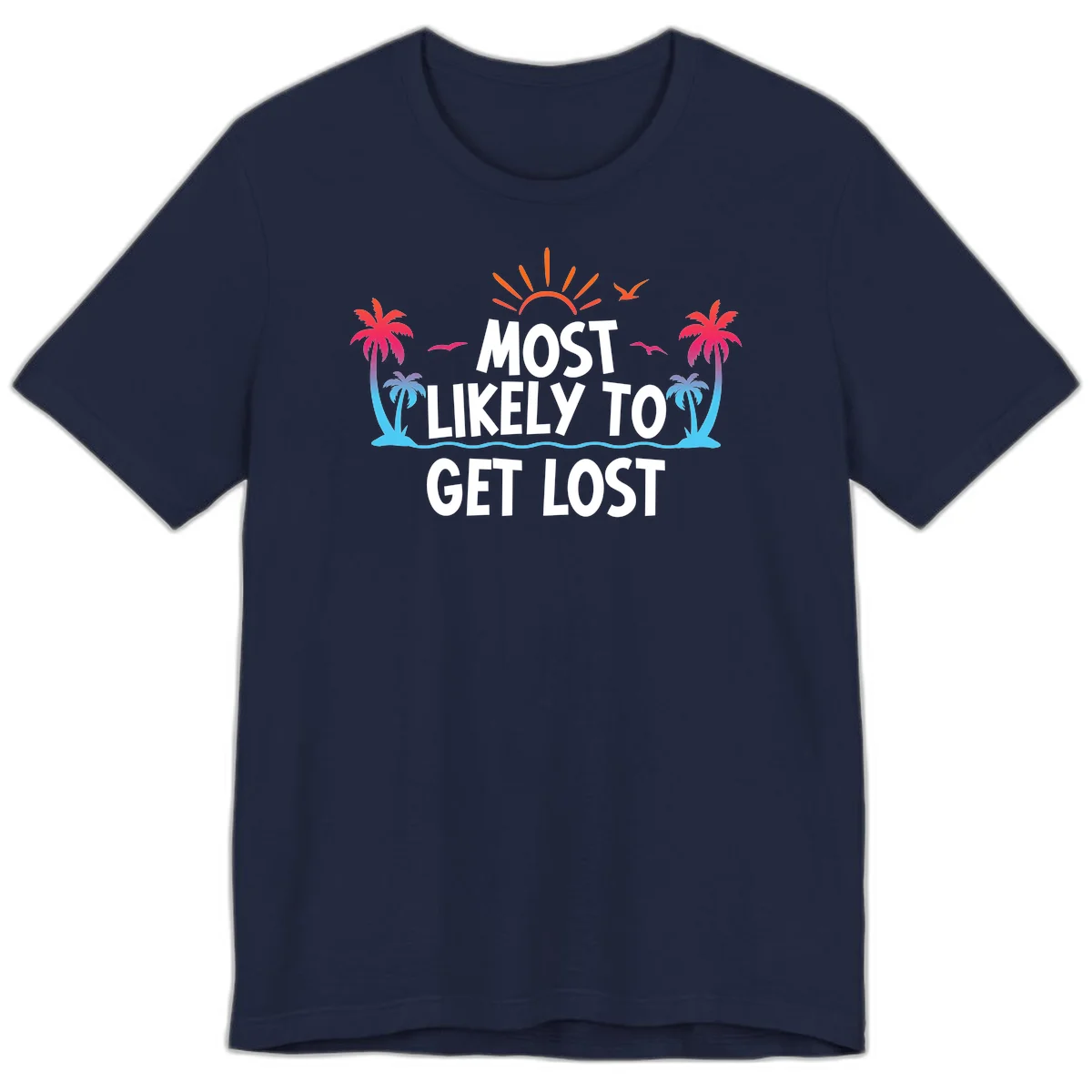 Most Likely To Get Lost Premium T-Shirt in Navy
