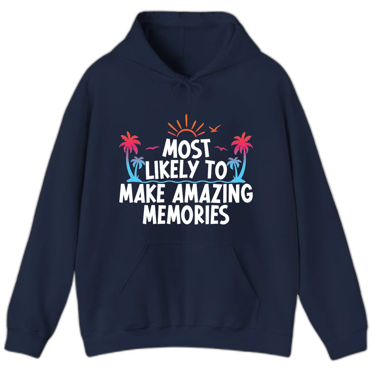 Most Likely To Make Amazing Memories Hoodie in Navy