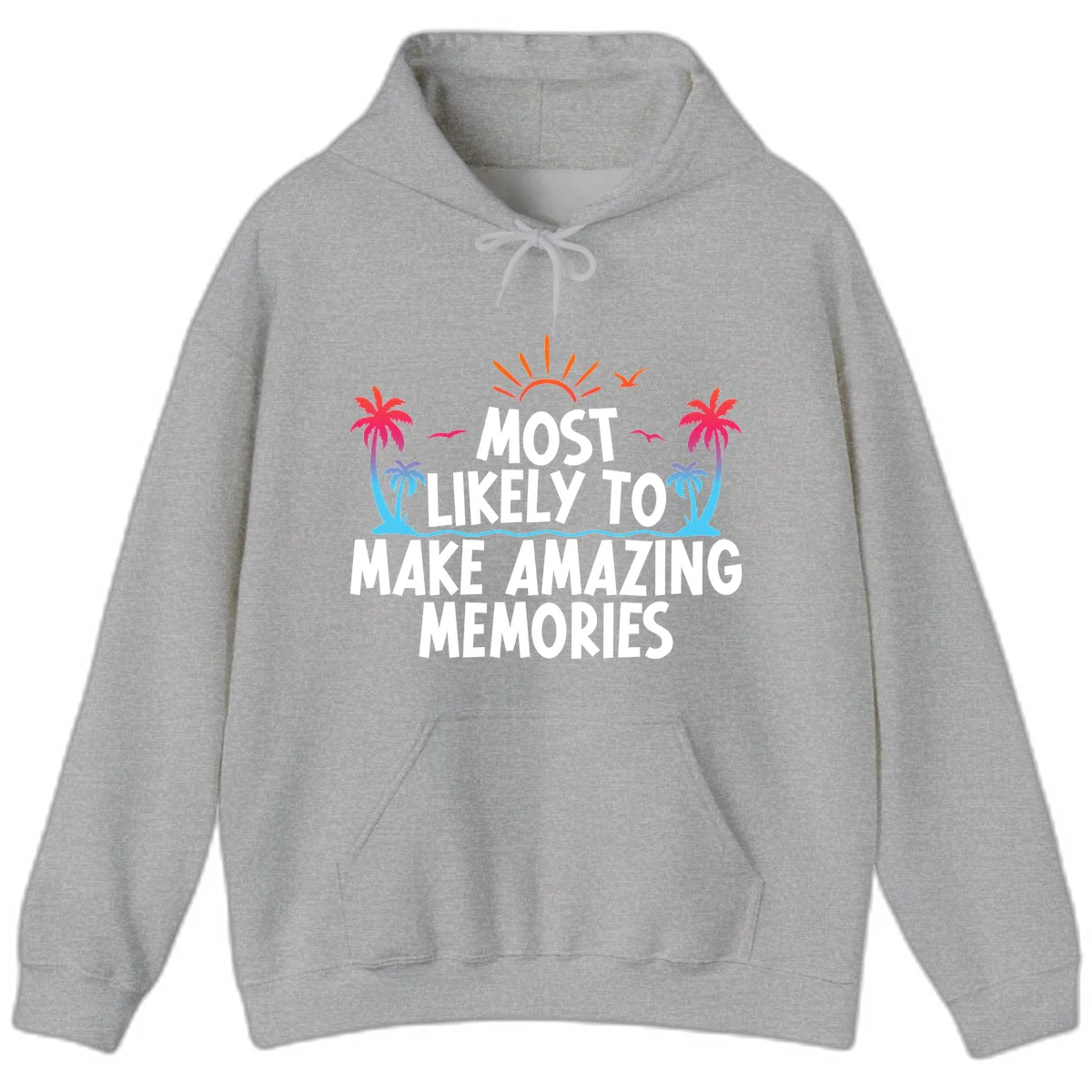 Most Likely To Make Amazing Memories Hoodie in Sport Grey