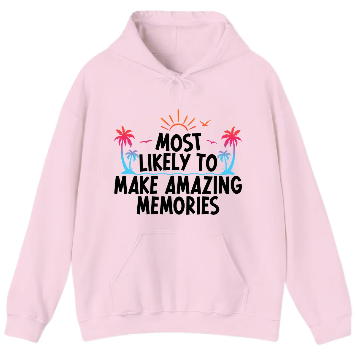 Most Likely To Make Amazing Memories Hoodie in Light Pink