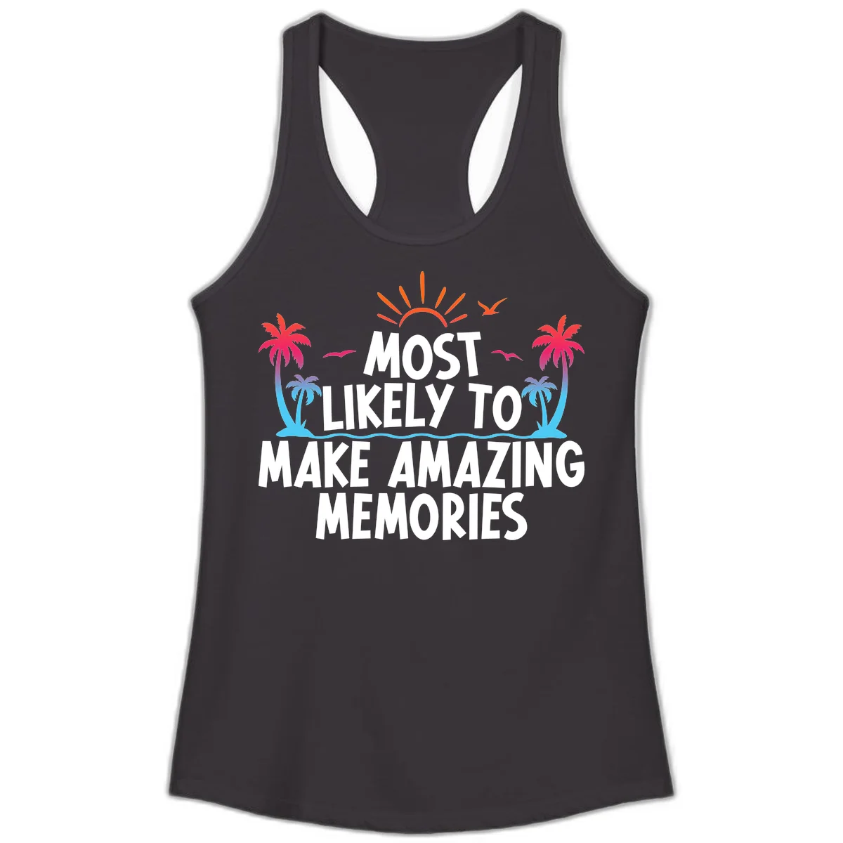 Most Likely To Make Amazing Memories Ladies Tank in Black