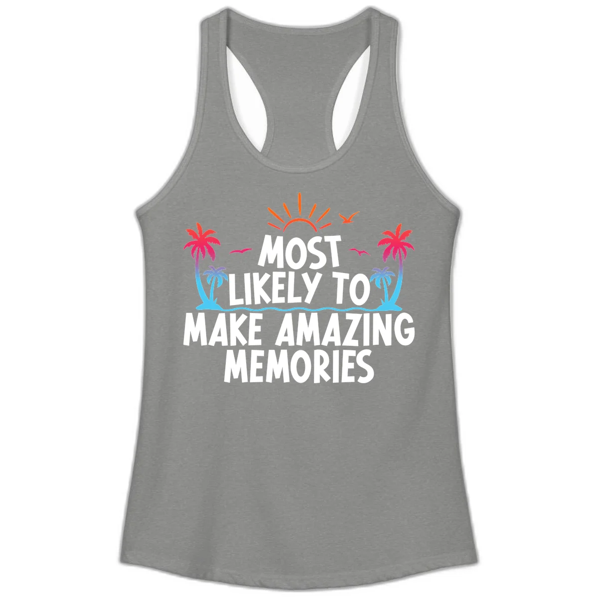 Most Likely To Make Amazing Memories Ladies Tank in Heather Grey