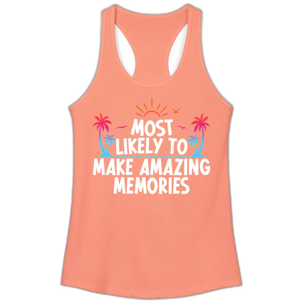 Most Likely To Make Amazing Memories Ladies Tank in Solid Light Orange