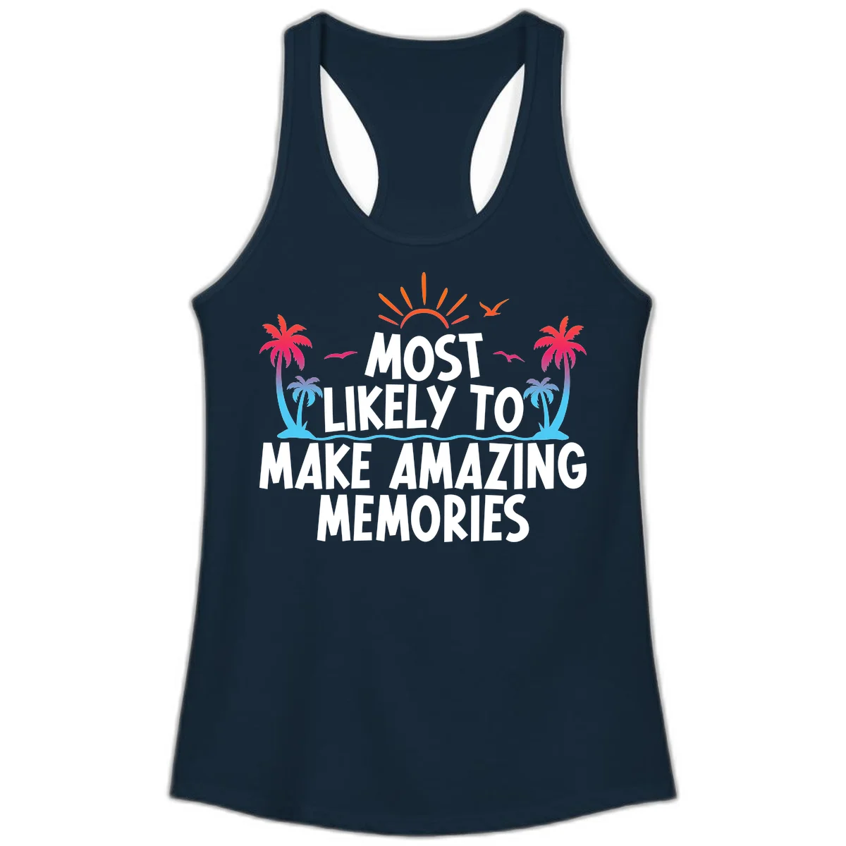 Most Likely To Make Amazing Memories Ladies Tank in Solid Midnight Navy