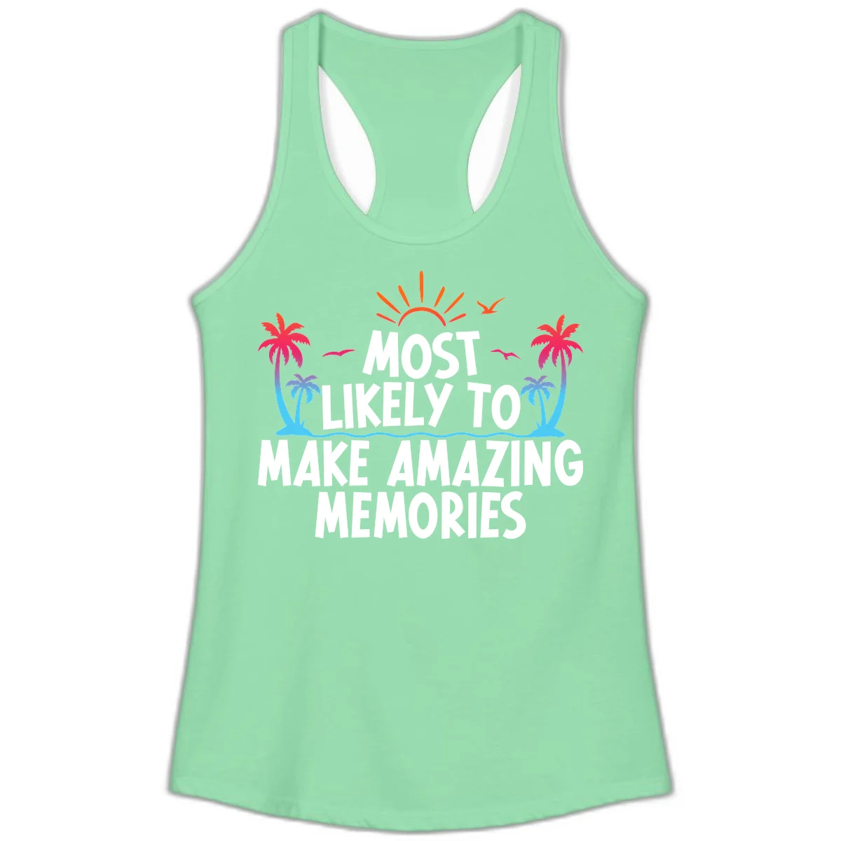 Most Likely To Make Amazing Memories Ladies Tank in Solid Mint