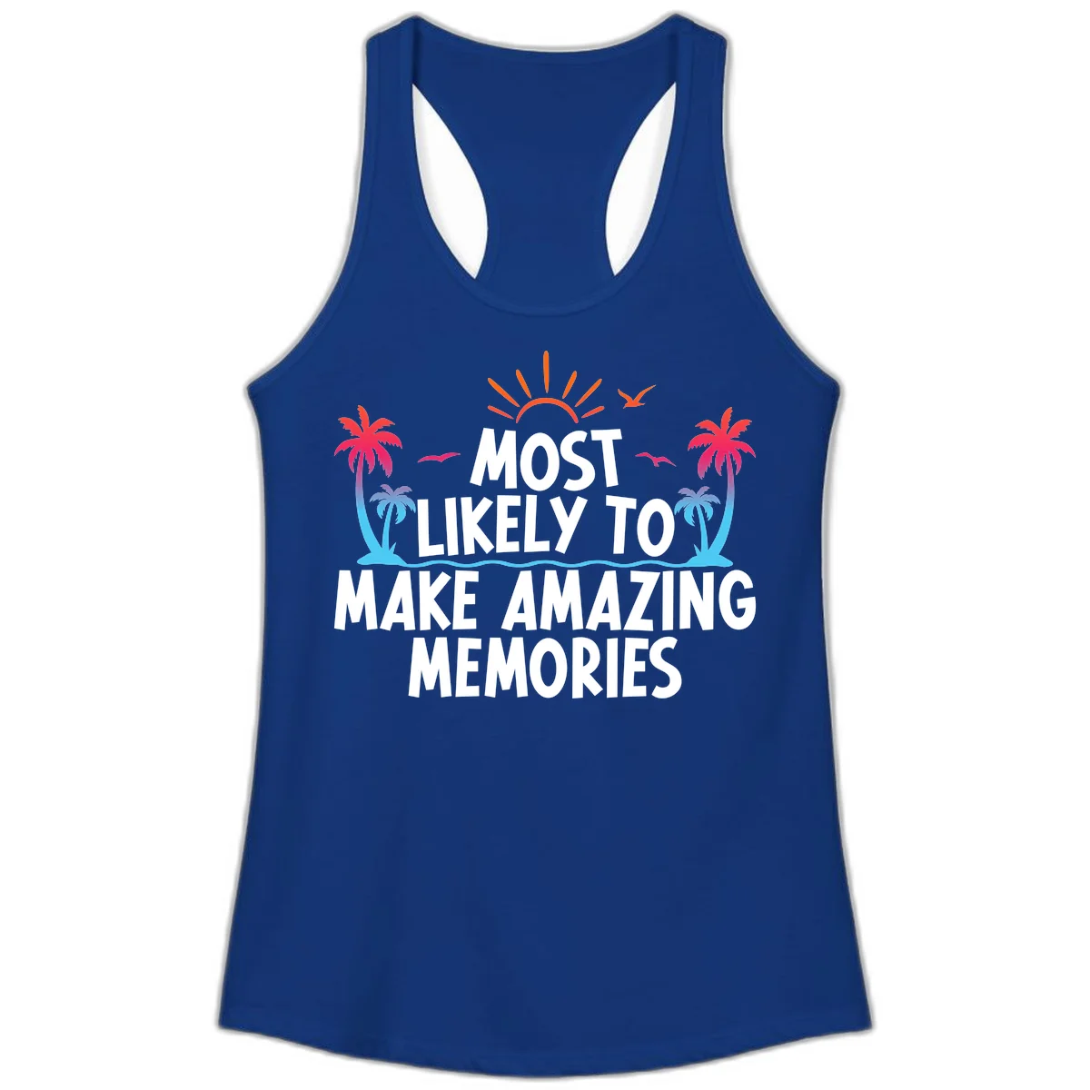 Most Likely To Make Amazing Memories Ladies Tank in Solid Royal