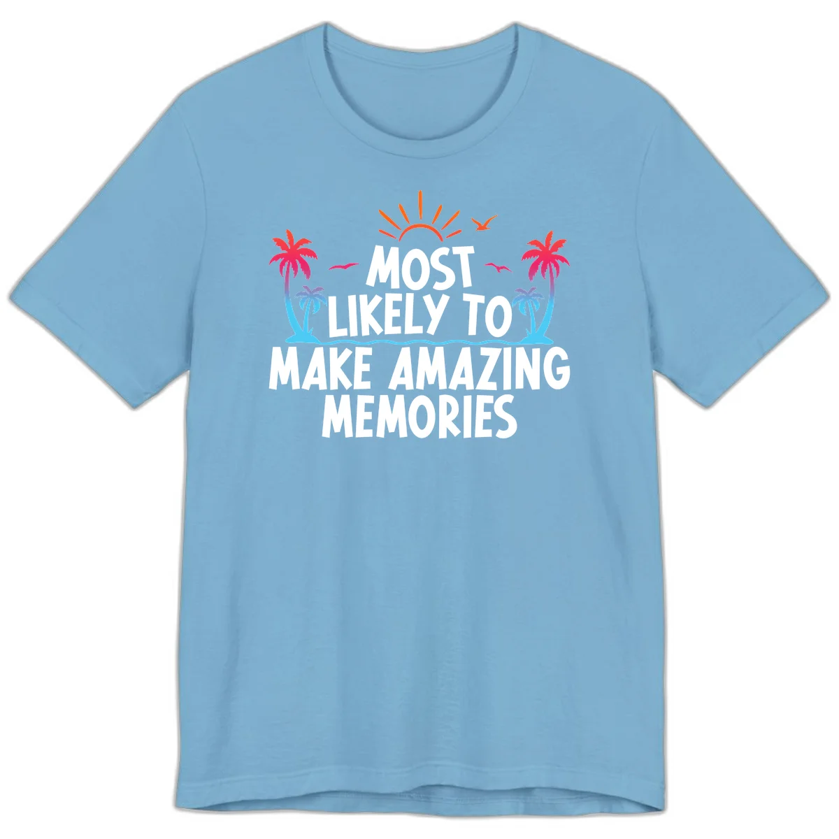 Most Likely To Make Amazing Memories Premium T-Shirt in Ocean Blue