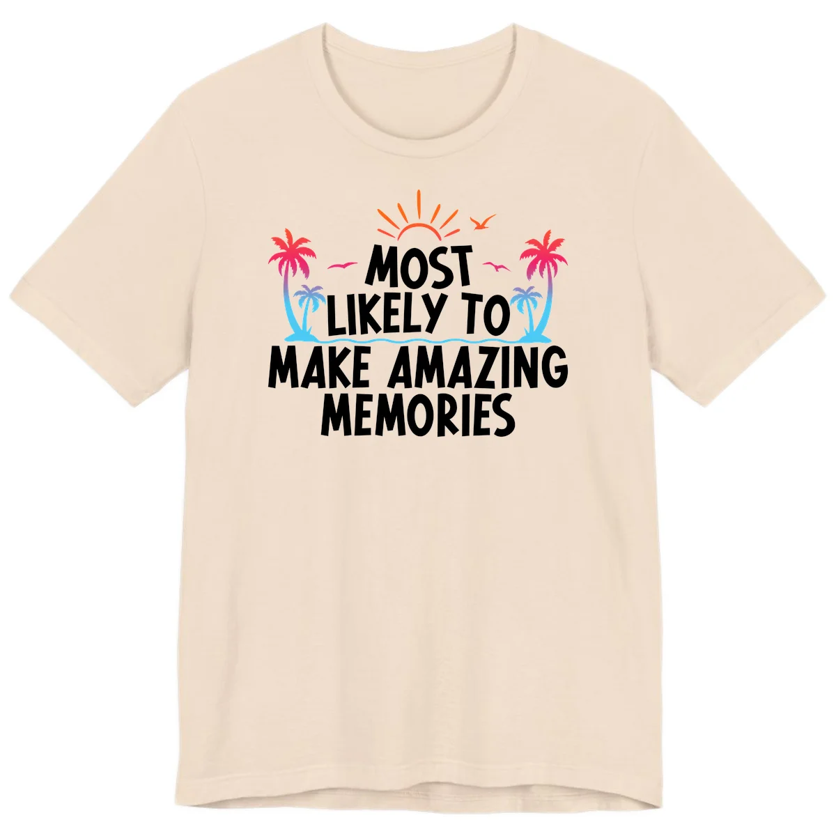 Most Likely To Make Amazing Memories Premium T-Shirt in Soft Cream