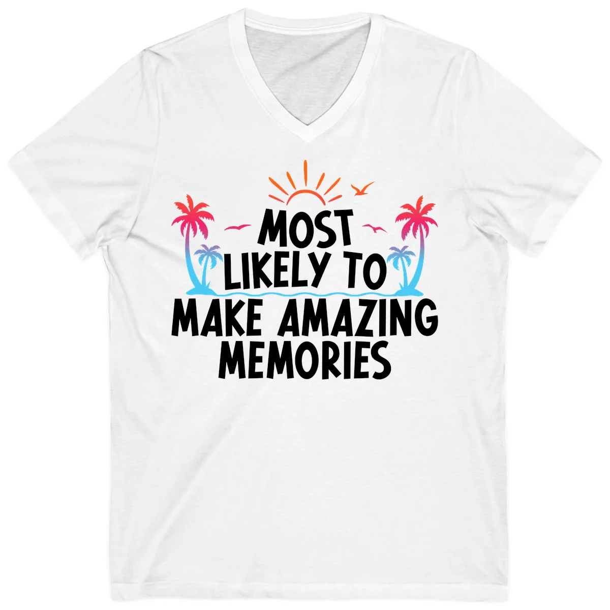 Most Likely To Make Amazing Memories V-Neck in White