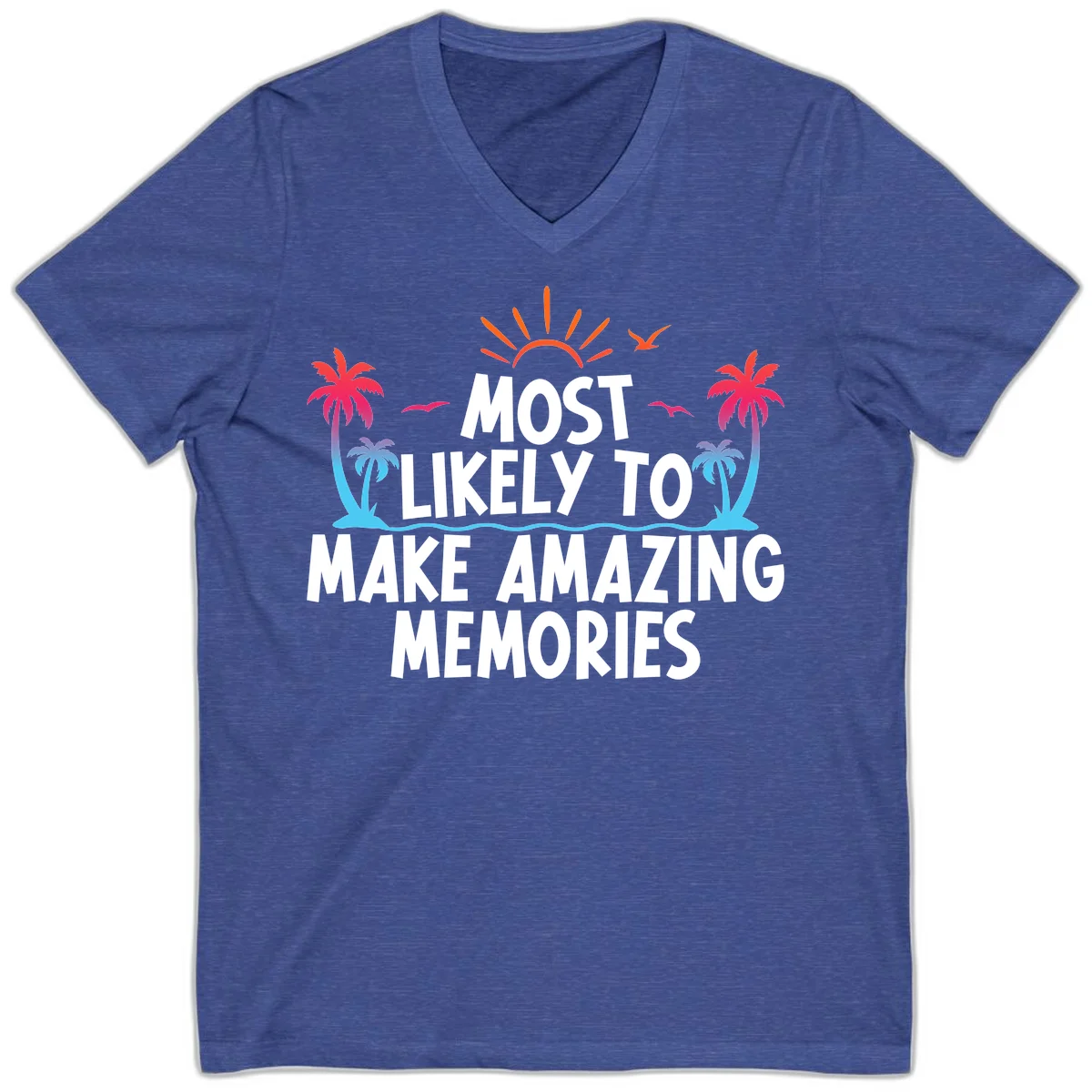 Most Likely To Make Amazing Memories V-Neck in Heather True Royal