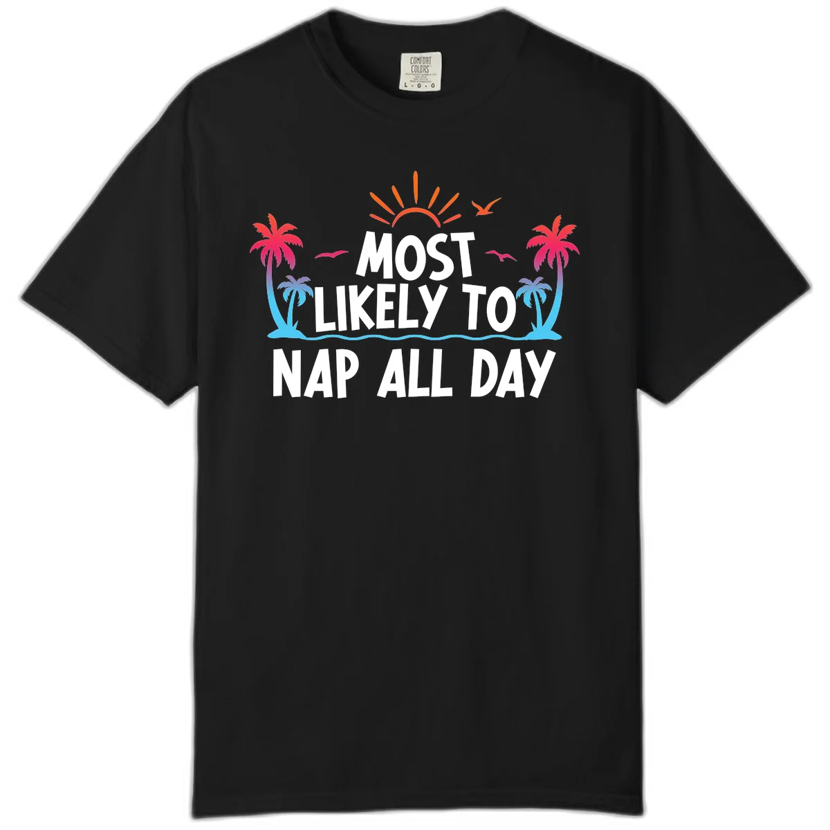 Most Likely To Nap All Day Comfort Color Tee in Black