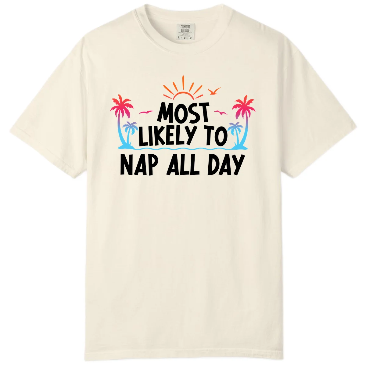 Most Likely To Nap All Day Comfort Color Tee in Ivory