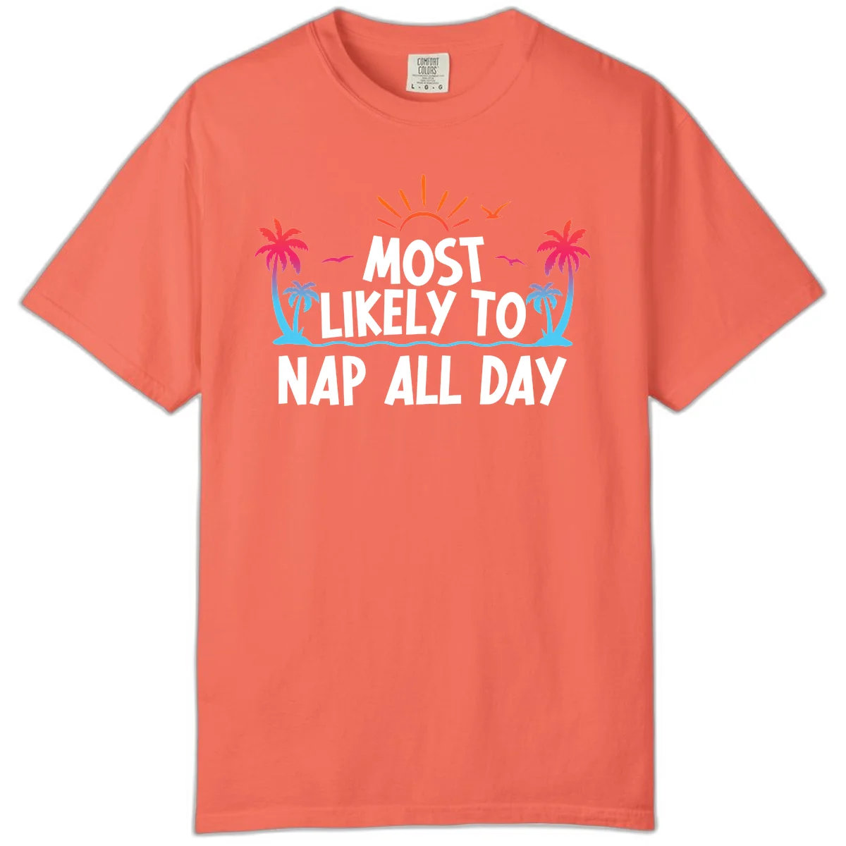 Most Likely To Nap All Day Comfort Color Tee in Bright Salmon