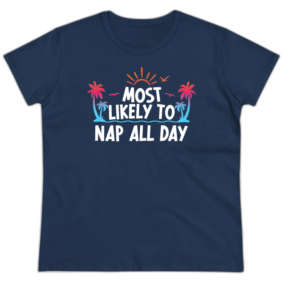 Most Likely To Nap All Day Ladies Cruise Tee in Navy