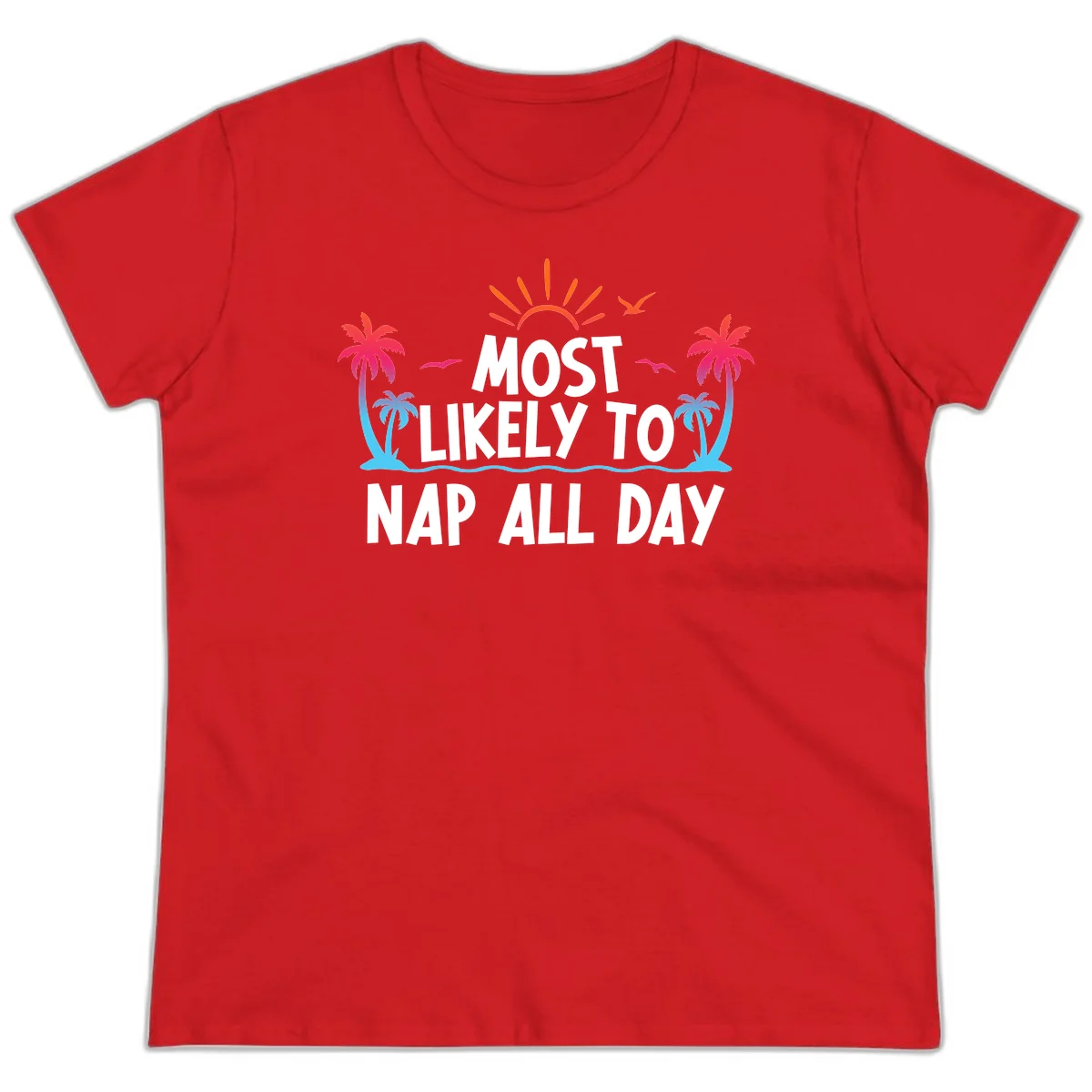 Most Likely To Nap All Day Ladies Cruise Tee in Red
