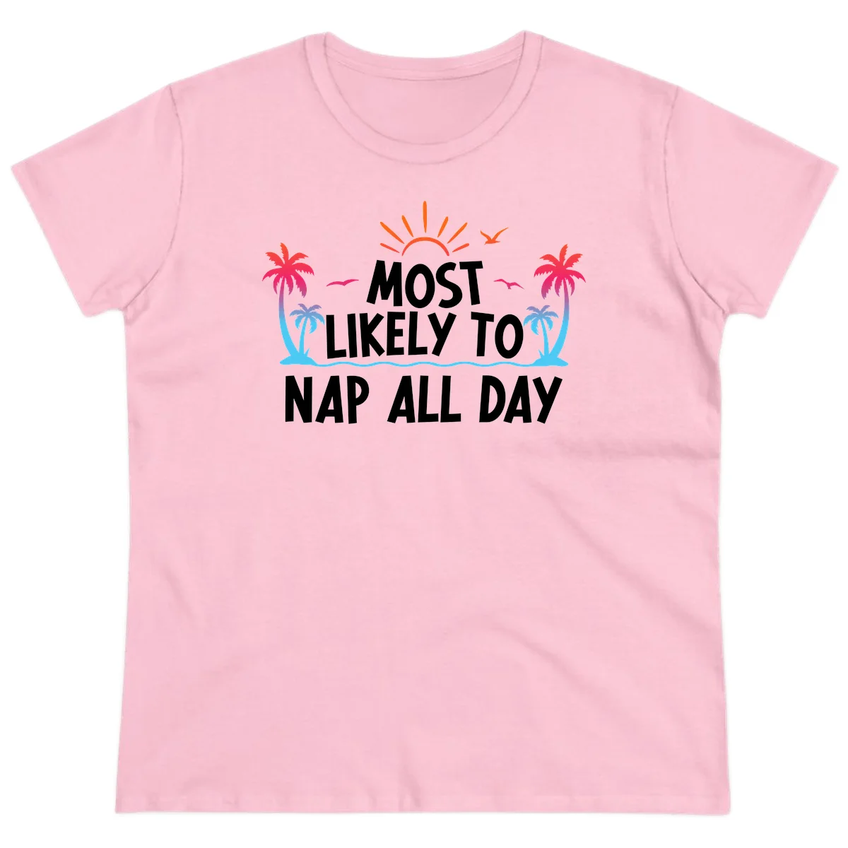 Most Likely To Nap All Day Ladies Cruise Tee in Light Pink