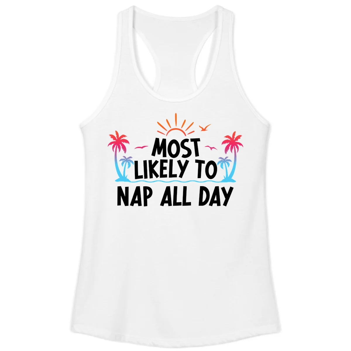 Most Likely To Nap All Day Ladies Tank Top in White