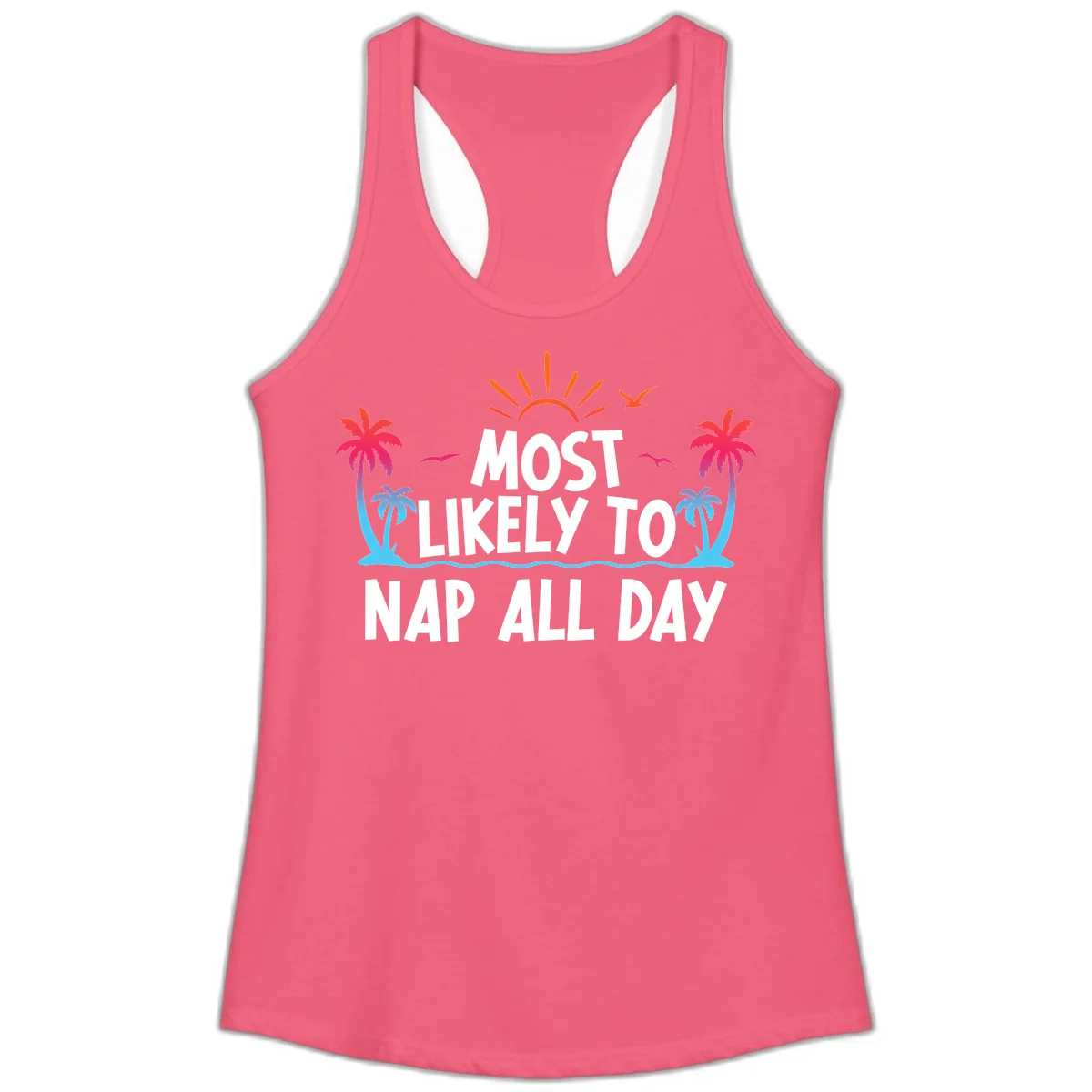 Most Likely To Nap All Day Ladies Tank Top in Hot Pink