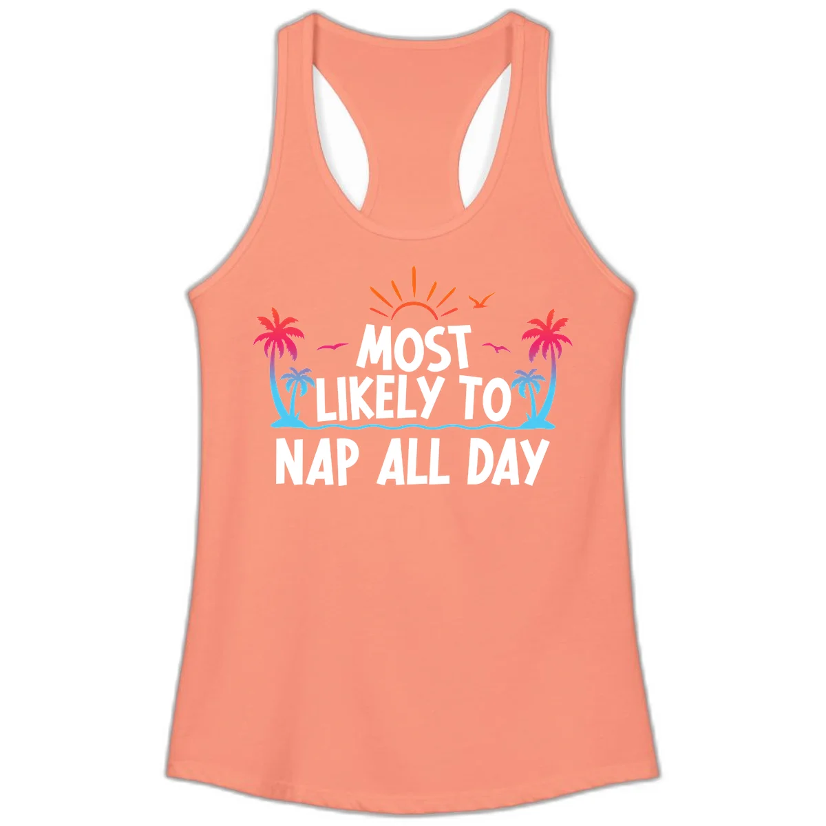 Most Likely To Nap All Day Ladies Tank Top in Solid Light Orange