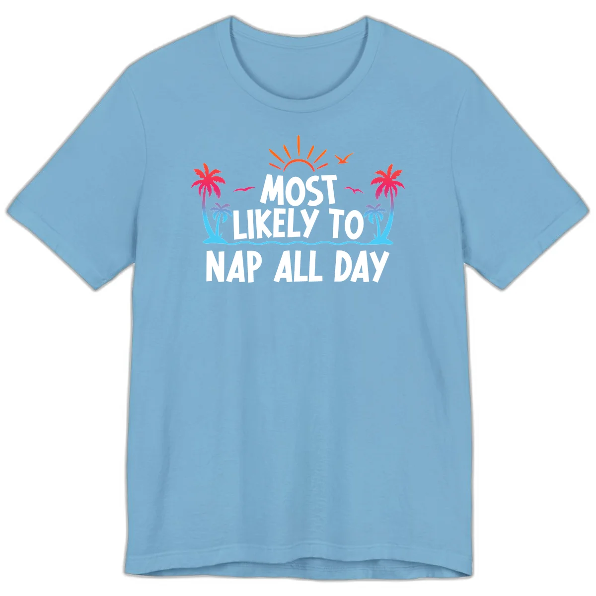 Most Likely To Nap All Day Premium T-Shirt in Ocean Blue