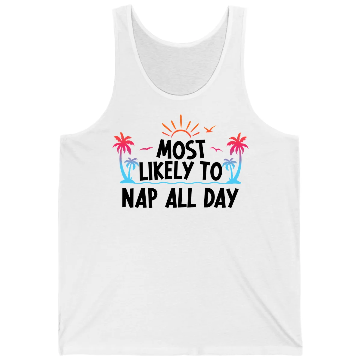 Most Likely To Nap All Day Cruise Tank Top in White