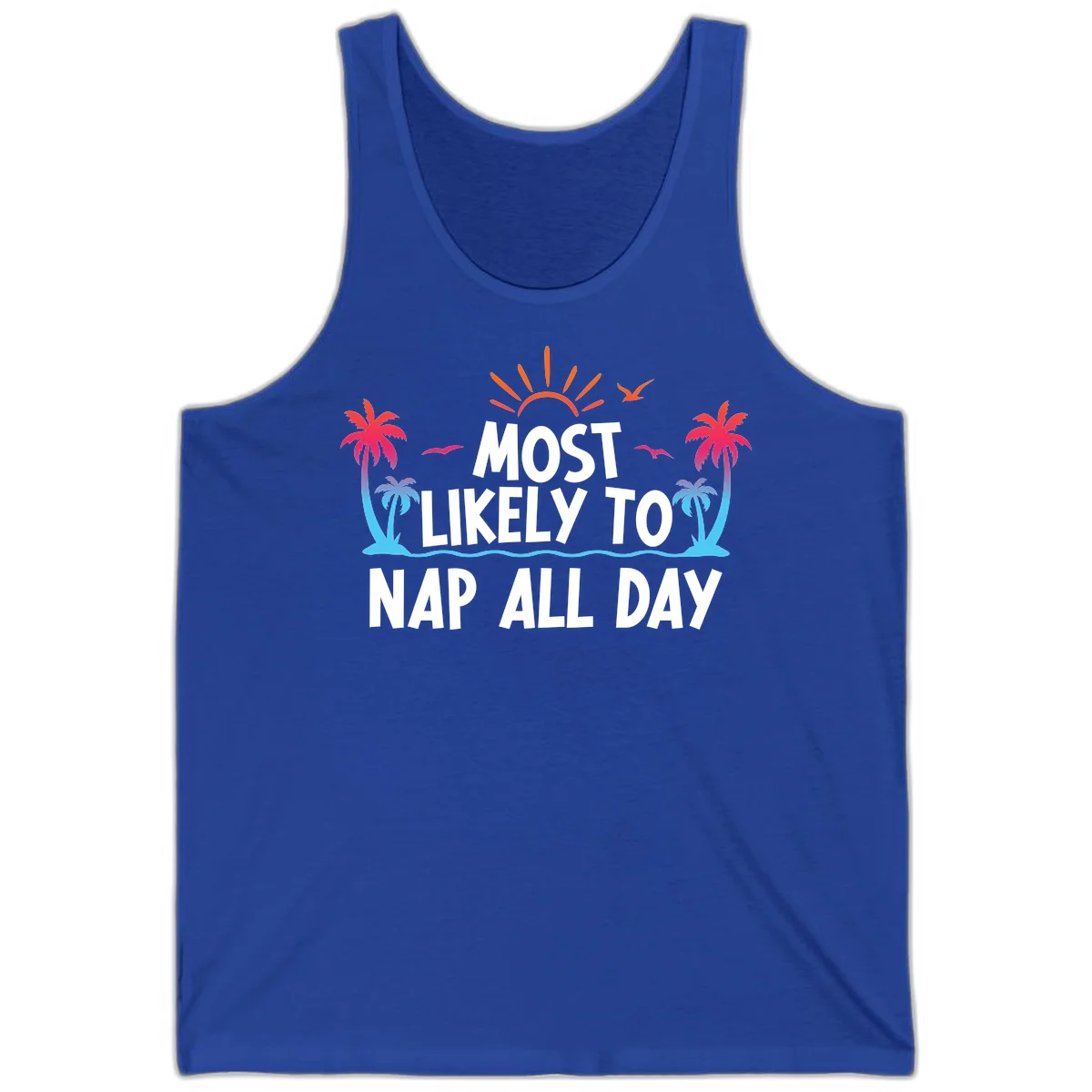 Most Likely To Nap All Day Cruise Tank Top in True Royal