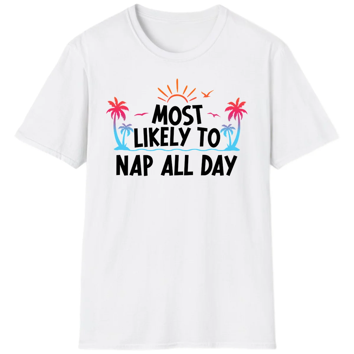 Most Likely To Nap All Day Funny Cruise T-Shirt in White