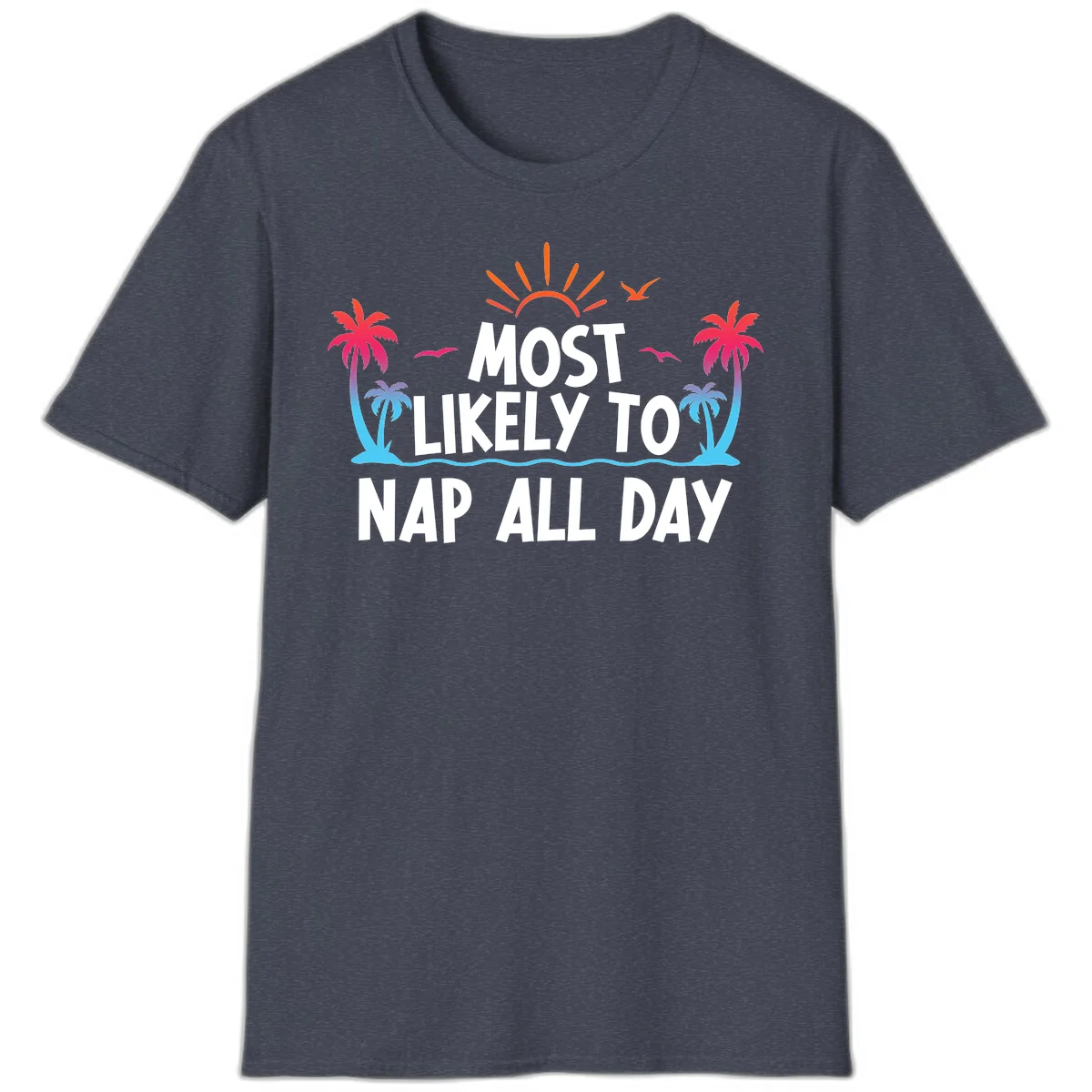 Most Likely To Nap All Day Funny Cruise T-Shirt in Heather Navy