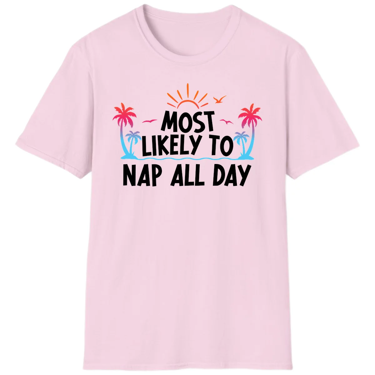 Most Likely To Nap All Day Funny Cruise T-Shirt in Light Pink