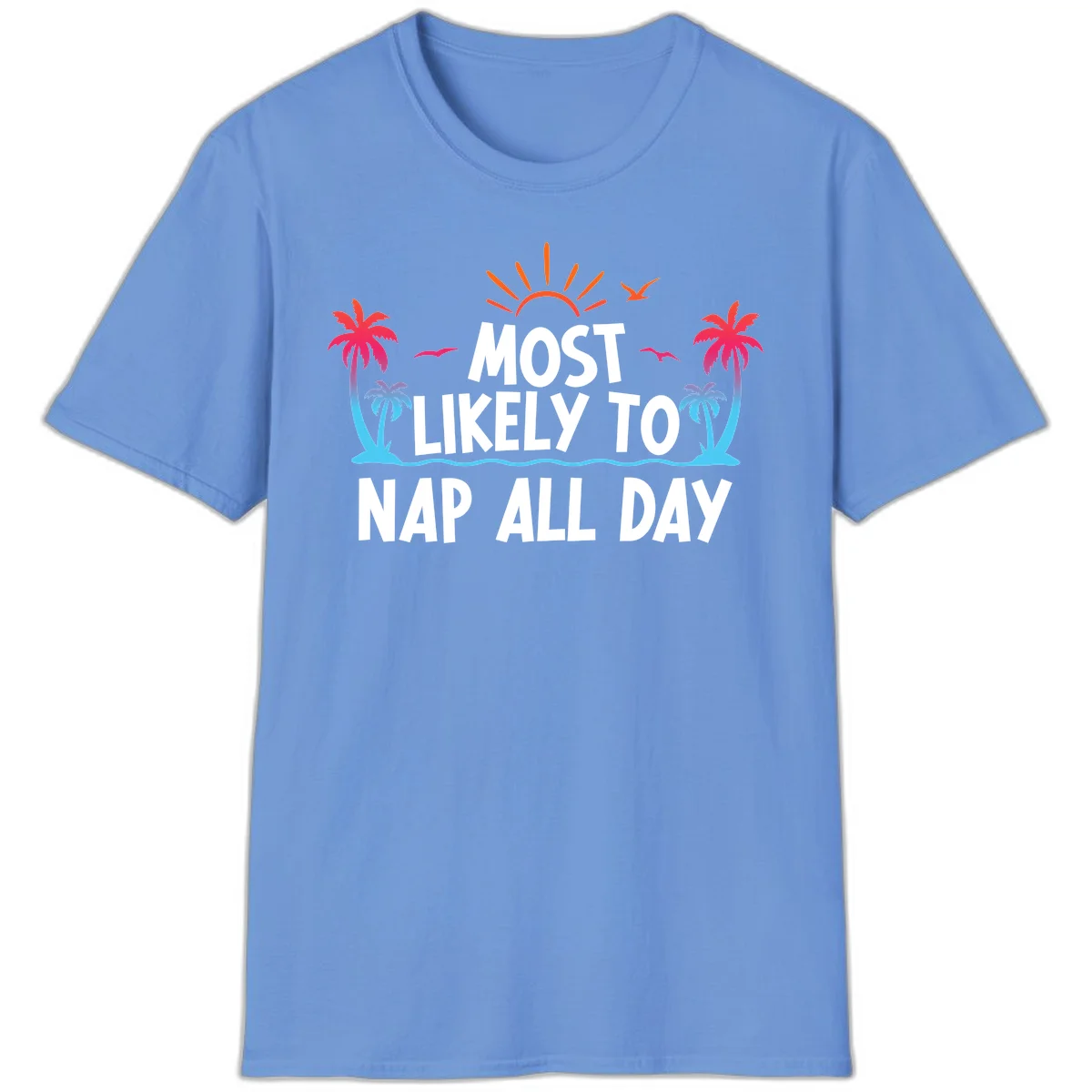 Most Likely To Nap All Day Funny Cruise T-Shirt in Carolina Blue