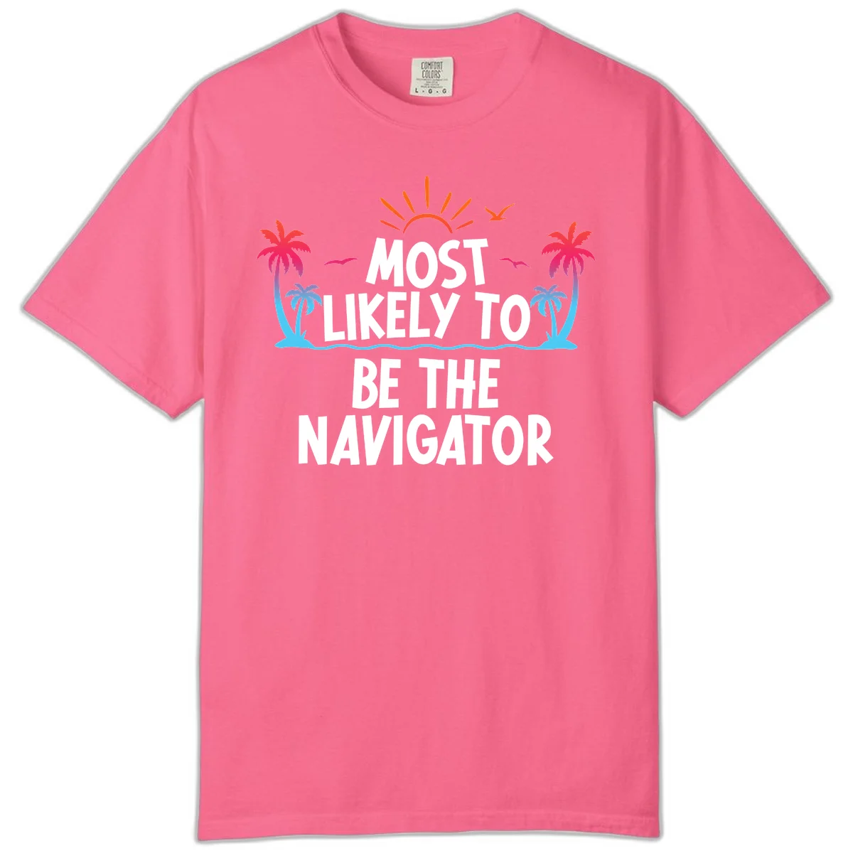 Most Likely To Be The Navigator Comfort Color Tee in Crunchberry