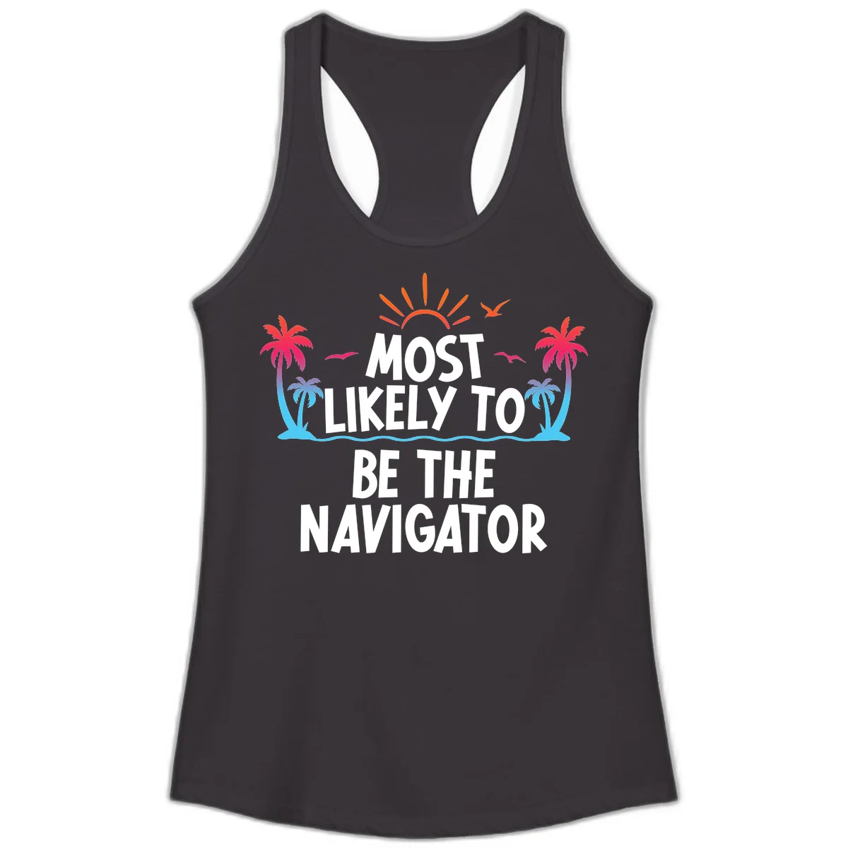 Most Likely To Be The Navigator Ladies Cruise Tank in Black