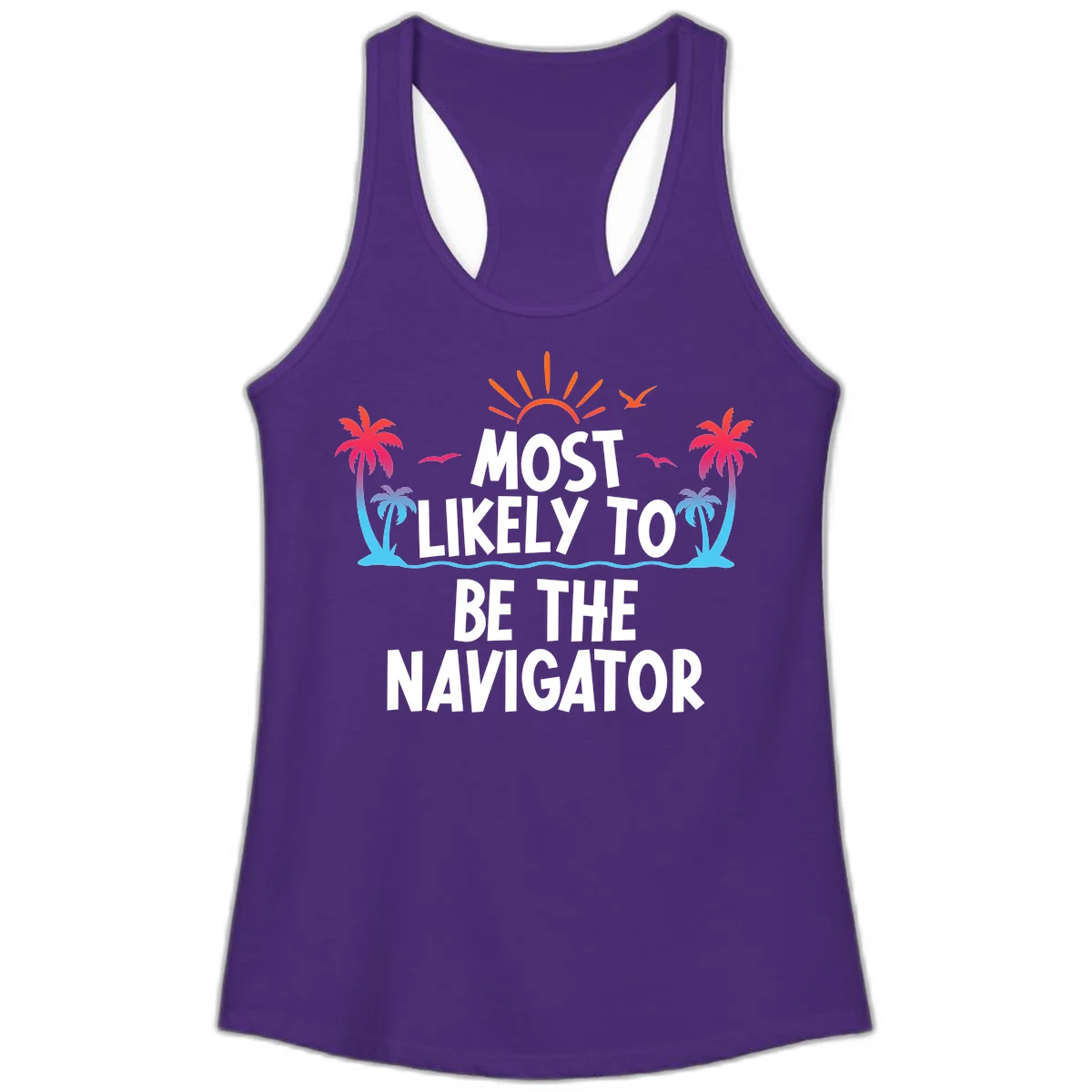 Most Likely To Be The Navigator Ladies Cruise Tank in Solid Purple Rush