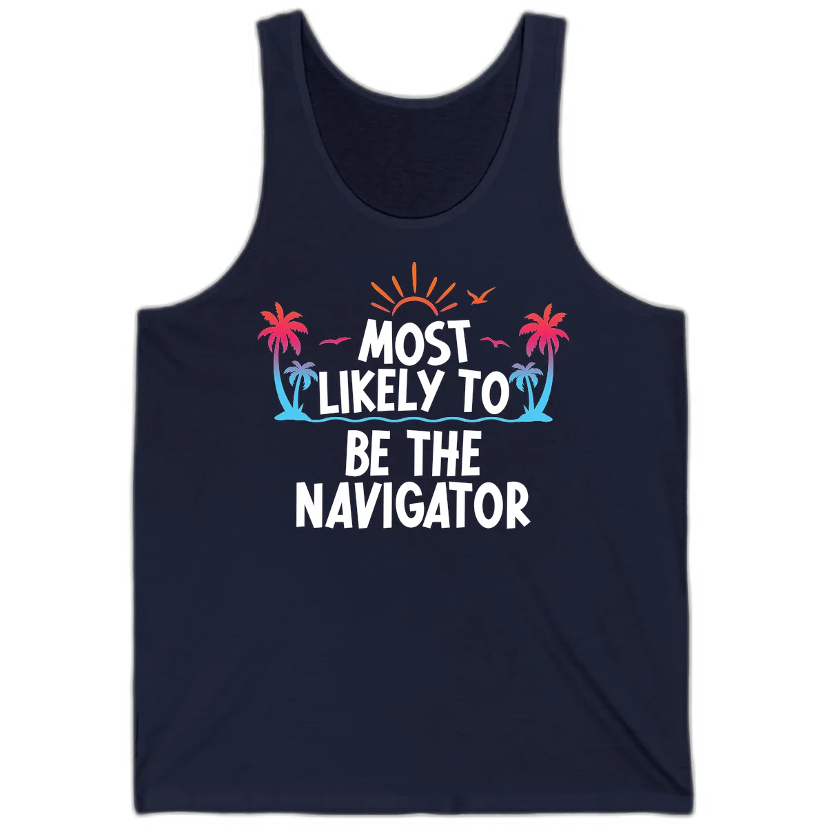 Most Likely To Be The Navigator Cruise Tank Top in Navy