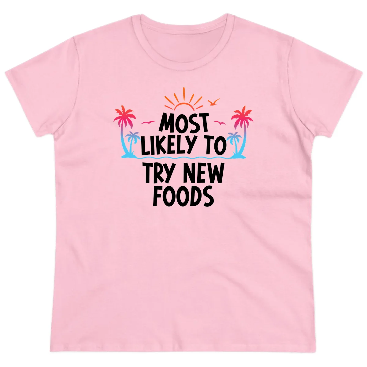 Most Likely To Try New Foods Ladies Tee in Light Pink