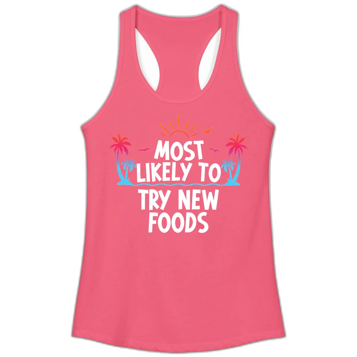 Most Likely To Try New Foods Ladies Tank in Hot Pink