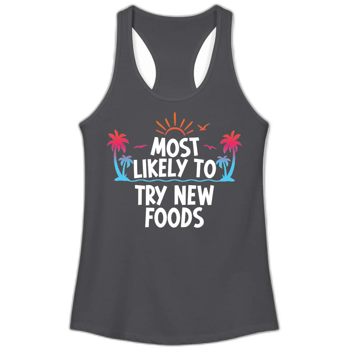 Most Likely To Try New Foods Ladies Tank in Solid Dark Gray