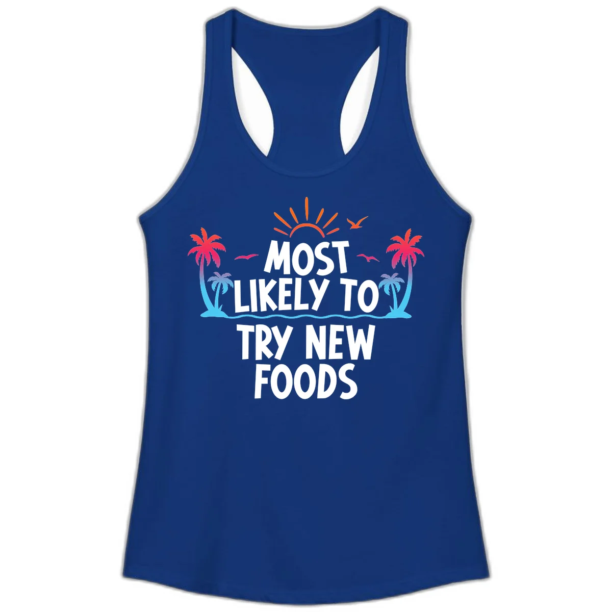 Most Likely To Try New Foods Ladies Tank in Solid Royal