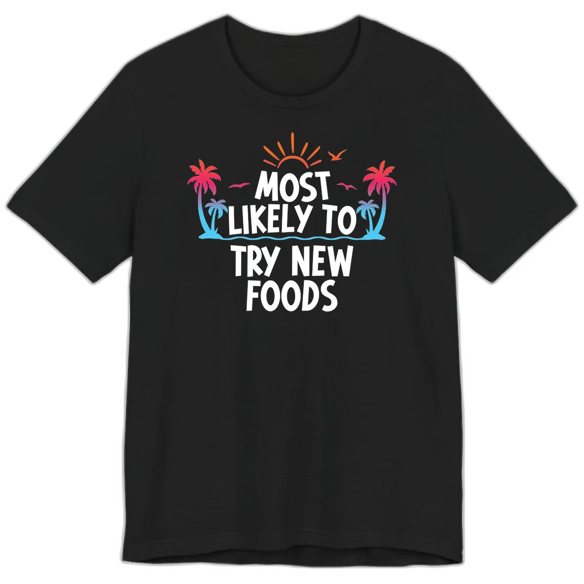 Most Likely To Try New Foods Premium T-Shirt in Black