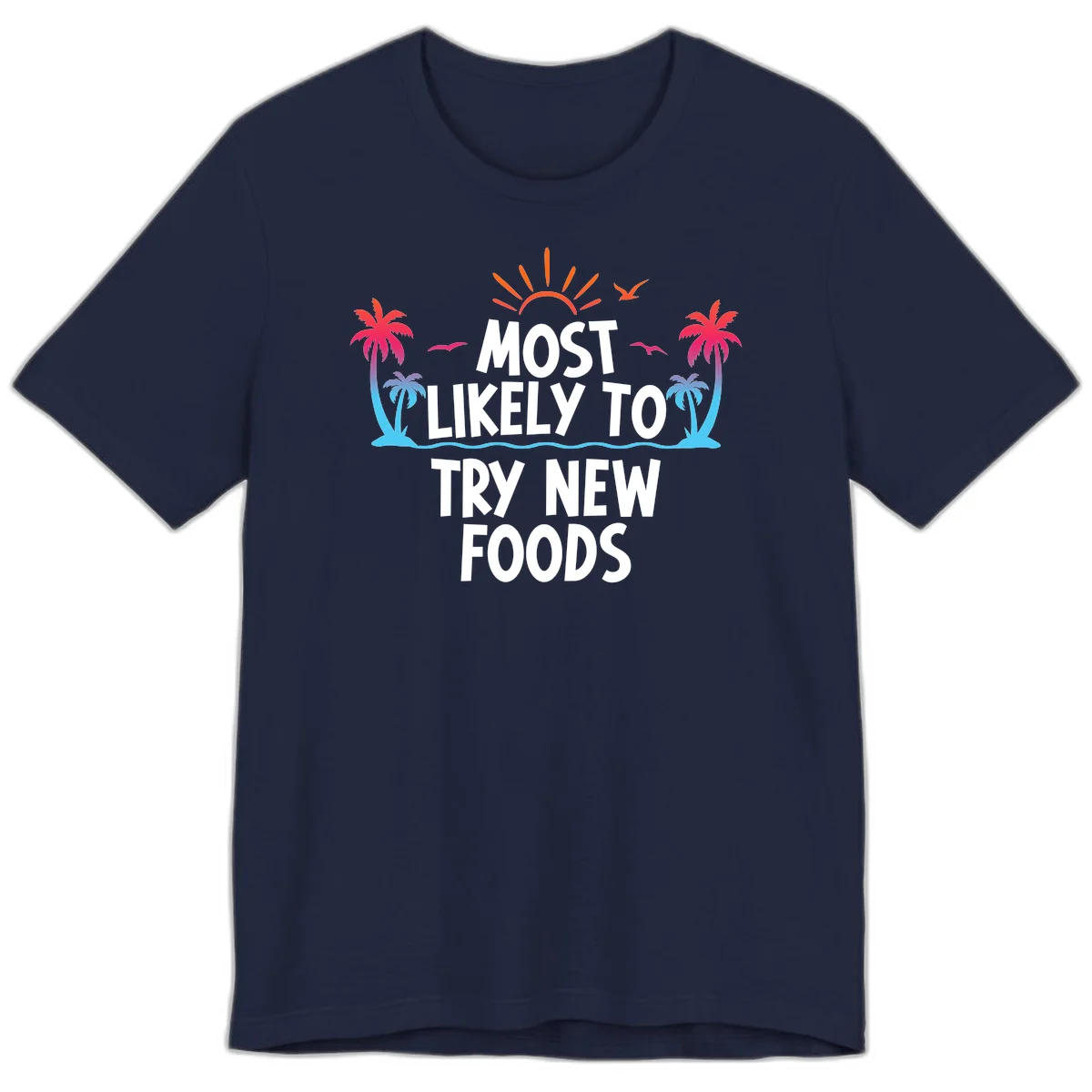 Most Likely To Try New Foods Premium T-Shirt in Navy