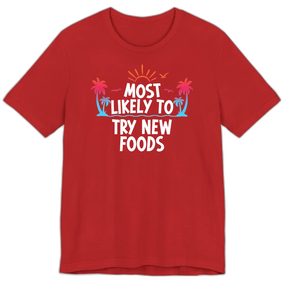 Most Likely To Try New Foods Premium T-Shirt in Red