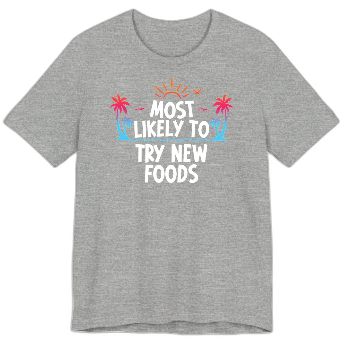 Most Likely To Try New Foods Premium T-Shirt in Athletic Heather