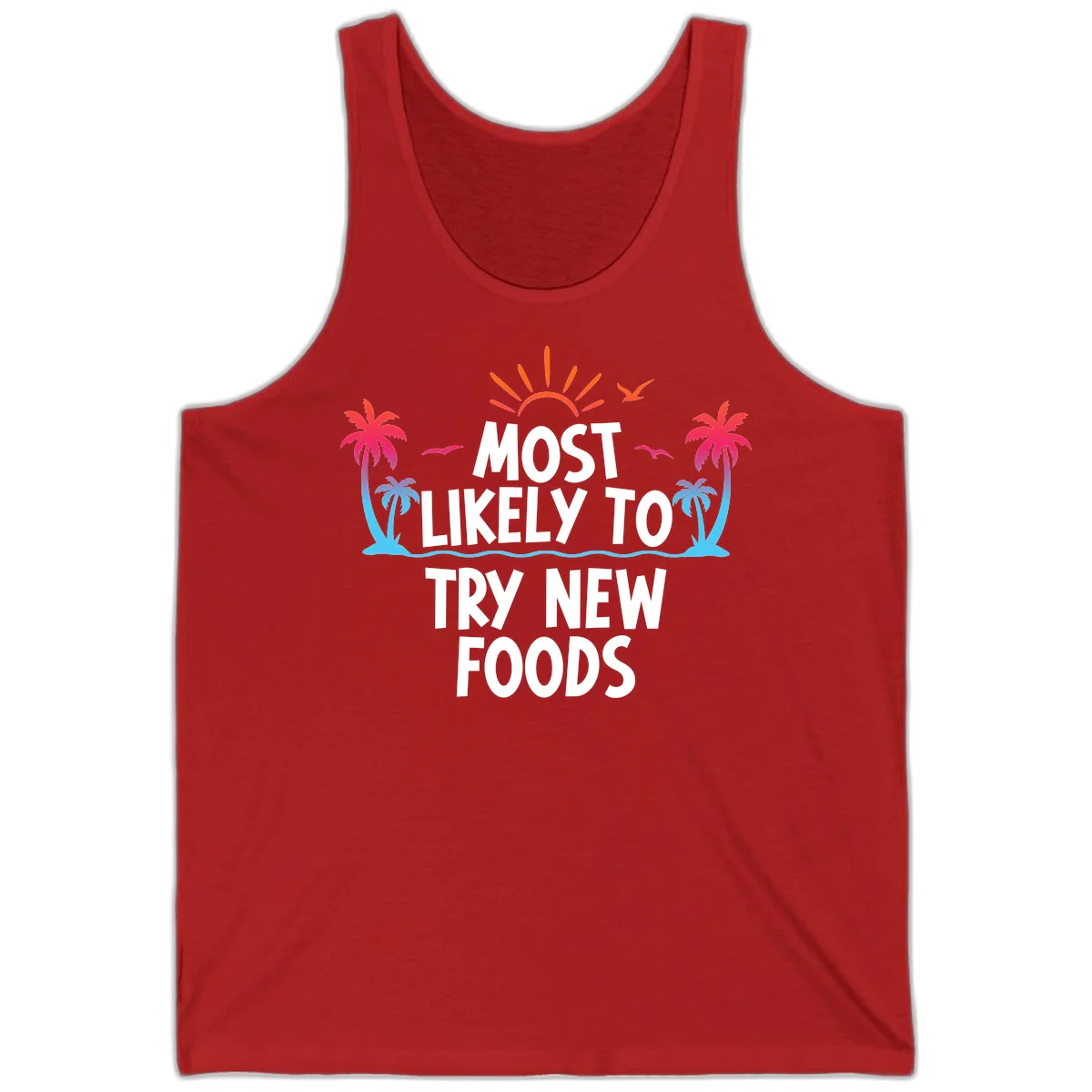 Most Likely To Try New Foods Tank in Red