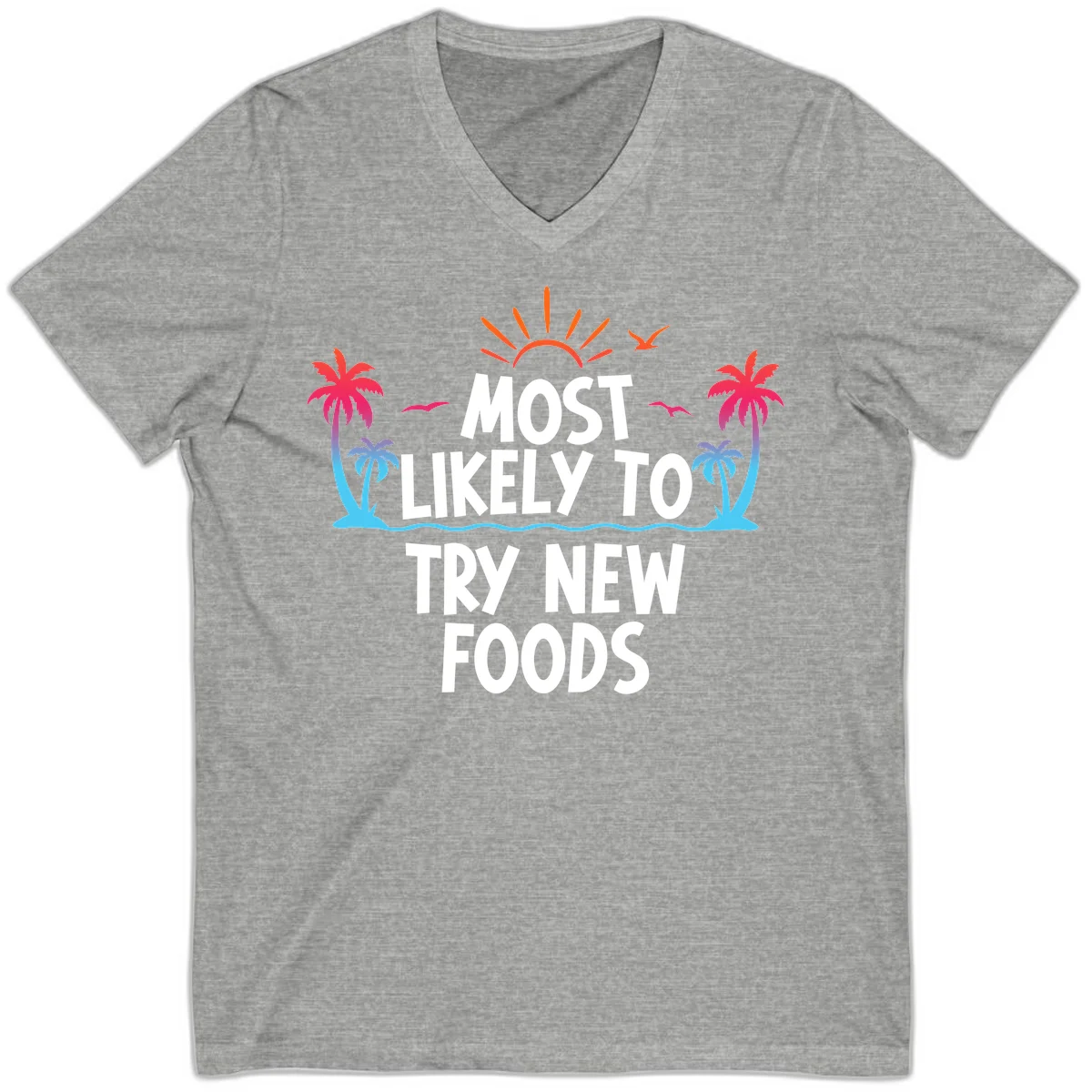 Most Likely To Try New Foods V-Neck in Athletic Heather
