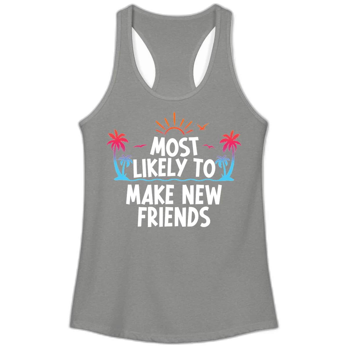Most Likely To Make New Friends Ladies Tank Top in Heather Grey