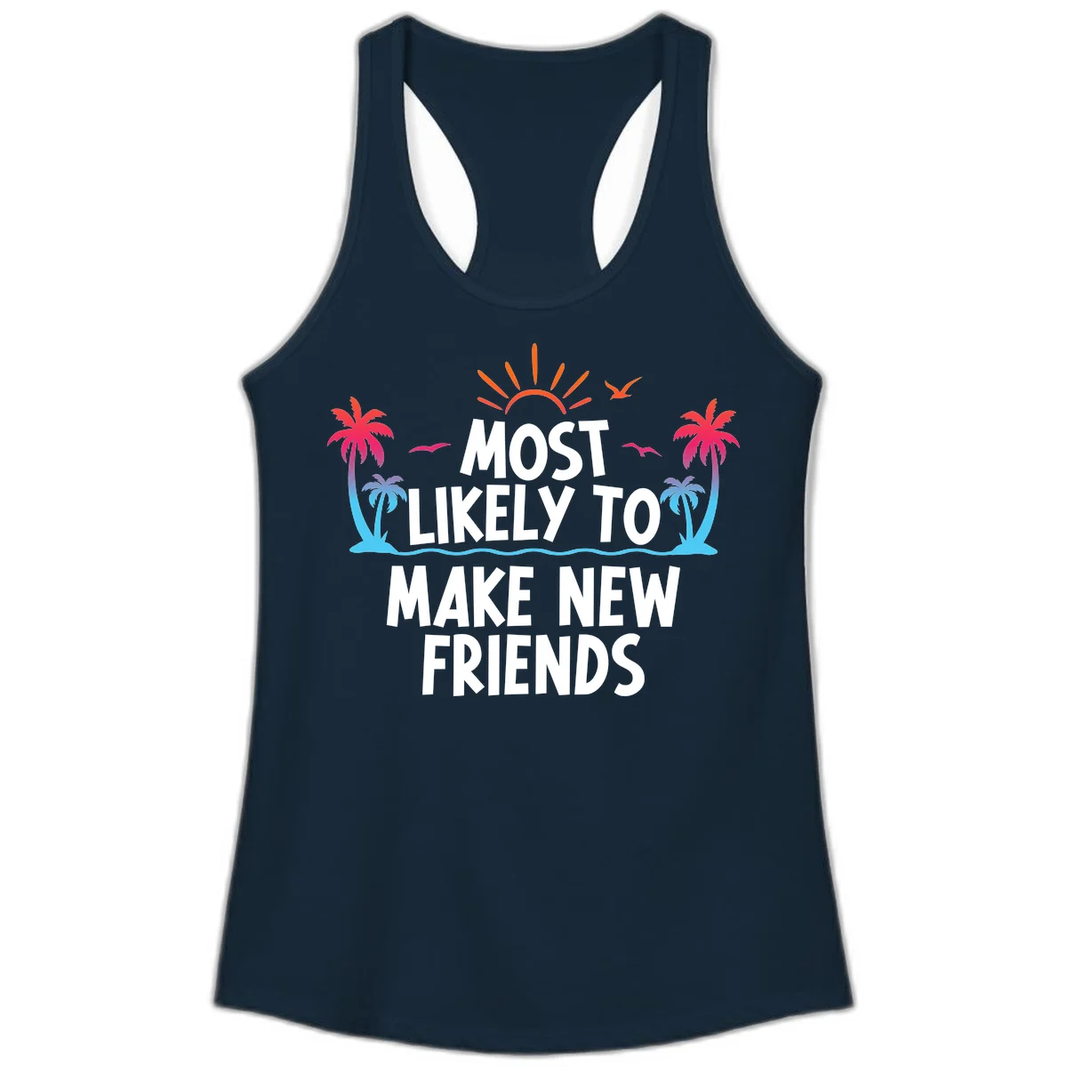 Most Likely To Make New Friends Ladies Tank Top in Solid Midnight Navy